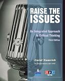 Raise the Issues: An Integrated Approach to Critical Thinking (Student Book and Classroom Audio CD) (3rd Edition) - Paperback Raise the Issues: An Integrated Approach to Critical Thinking (Student Book and Classroom Audio CD) (3rd Edition) - Paperback