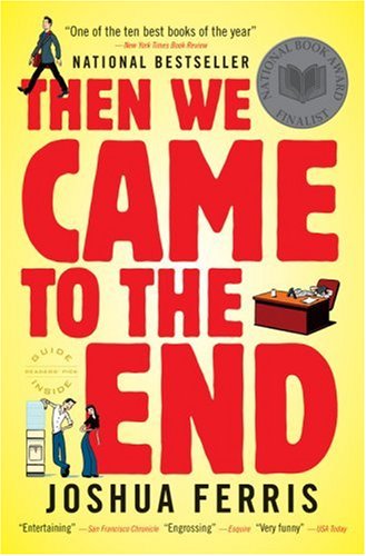 Then We Came to the End: A Novel