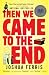 Then We Came to the End: A Novel