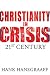Christianity In Crisis: The 21st Century