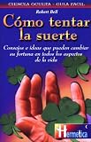 Como Tentar La Suerte,
Robert Bell