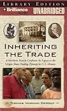 Review Brilliance Audio on CD Unabridged Lib Ed  / Inheriting the Trade: A Northern Family Confronts Its Legacy as the Largest Slave-Trading Dynasty in U.S. History