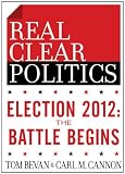 The Real Clear Politics Political Download: Election 2012: The Battle Begins