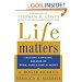 Life Matters: Creating a dynamic balance of work, family, time, & money