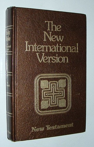 The Holy Bible New International Version ; the New Testament