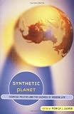 Synthetic Planet: Chemical Politics and the Hazards of Modern Life
