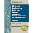 Electrical Engineering Reference Manual for the Power, Electrical and Electronics, and Computer PE Exams by John A. Camara and PE