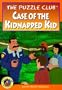 Case of the Kidnapped Kid (Puzzle Club)