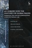 An inquiry into the existence of global values : through the lens of comparative constitutional law