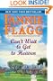 Can't Wait to Get to Heaven: A Novel