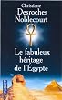 Le fabuleux h�ritage de l'Egypte