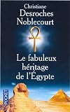 Le fabuleux h�ritage de l'Egypte