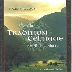 Vivre la tradition celtique au fil des saisons