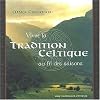Vivre la tradition celtique au fil des saisons