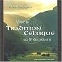 Vivre la tradition celtique au fil des saisons