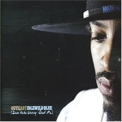 Idlewild Blue Dont Chu Worry Bout Me Pt. 1 by  Outkast 