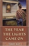 The Year the Lights Came on (Brown Thrasher Books)