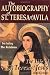 Books : The Autobiography of St. Teresa of Avila: The Life of St. Teresa of Jesus