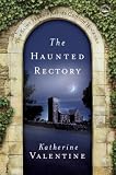 The Haunted Rectory: The Saint Francis Xavier Church Hookers (The St. Francis Xavier Church Hookers)
