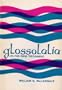 Glossolalia in the New Testament