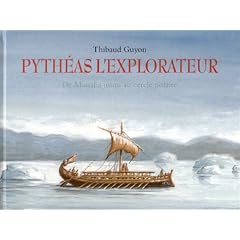 Pyth�as l'explorateur : De Massalia au cercle polaire