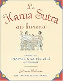 Le Kama Sutra au bureau