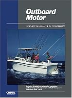 Outboard Motor: Service Manual/Covering Motors With 30 Horsepower and Above (Outboard Motor Service Manual Vol 2) (Outboard Motor Service Manual Vol 2)