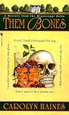 Them Bones: A Mystery from the Mississippi Delta