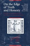 On the Edge of Truth and Honesty: Principles and Strategies of Fraud and Deceit in the Early Modern Period (Intersections, 2)