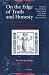 On the Edge of Truth and Honesty: Principles and Strategies of Fraud and Deceit in the Early Modern Period (Intersections, 2) (Intersections, 2)