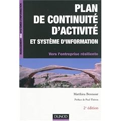 Plan de continuit� d'activit� et syst�me d'information : Vers l'entreprise r�siliente