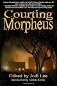 Courting Morpheus