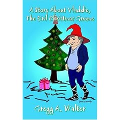A Story About Vladdie, The Evil Christmas Gnome