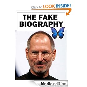 Steve Jobs - The Fake Biography