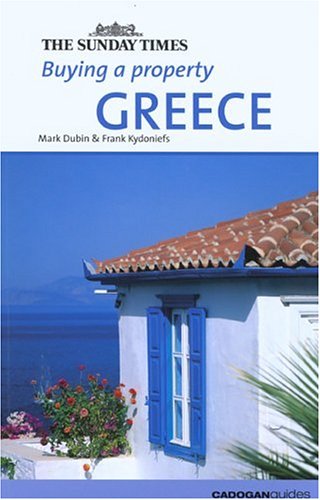 Buying a Property: Greece ("Sunday Times" Buying a Property)