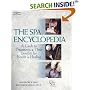 The Spa Encyclopedia: A Guide to Treatments & Their Benefits for Health & Healing (Spa Encyclopedia)