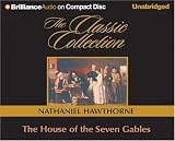 House of the Seven Gables, The (The Classic Collection) (The Classic Collection)