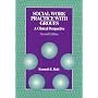 Social Work Practice with Groups: A Clinical Perspective
