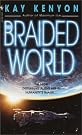 The Braided World
