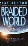 The Braided World