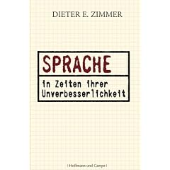 Sprache in Zeiten ihrer Unverbesserlichkeit