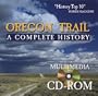 Oregon Trail: A Complete History (CD-ROM)