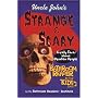 Uncle John's Strange and Scary Bathroom Reader for Kids Only!