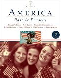 America Past and Present, Brief Edition, Volume II (7th Edition) (MyHistoryLab Series)