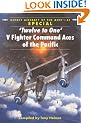 Twelve to One: V Fighter Command Aces of the Pacific War (Aircraft of the Aces)