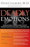 Deadly Emotions: Understand the Mind-Body-Spirit Connection That Can Heal or Destroy You