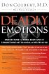 Deadly Emotions: Understand the Mind-Body-Spirit Connection That Can Heal or Destroy You