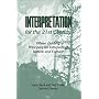 Interpretation for the 21st Century: Fifteen Guiding Principles for Interpreting Nature and Culture, (Second Edition)