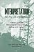 Interpretation for the 21st Century: Fifteen Guiding Principles for Interpreting Nature and Culture, (Second Edition)