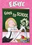 Eloise - Eloise Goes To School